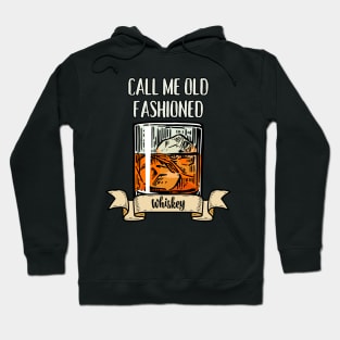 Call Me Old Fashioned. Hoodie